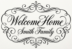 Welcome Home (with Surname)